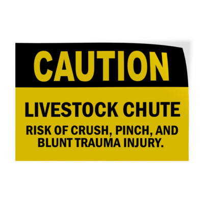 Horizontal Vinyl Sign Livestock Chuterisk Crush, Pinch, Andblunt Trauma Injury