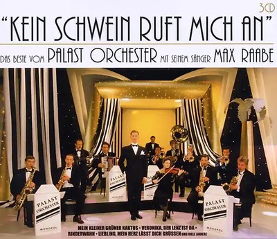 Raabe,Max & Palast Orchester - Kein Schwein Ruft Mich An