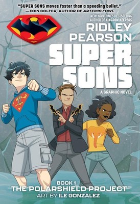 Super Sons: The PolarShield Project - Pearson, Ridley|Gonzalez, Ile - Good -...