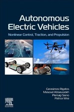 Autonomous Electric Vehicles: Nonlinear Control, Traction, and Propulsion by Ger