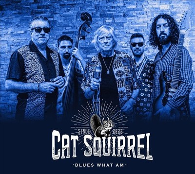 Cat Squirrel Blues What Am (CD) Album (UK IMPORT)