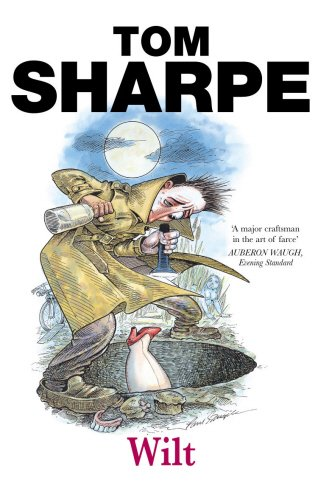 Wilt: (Wilt Series 1) - Sharpe, Tom