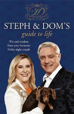 Steph and Dom's Guide to Life, Parker, Steph, Parker, Dom, Excellent