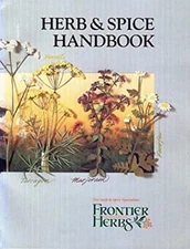 Herb and Spice Handbook Frontier Herbs