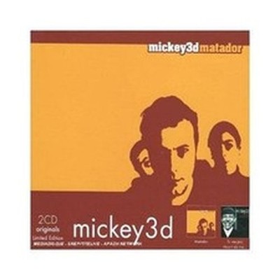 MICKEY 3D MATADOR/TU NE VAS PAS MOURIR DE RIRE (CD)