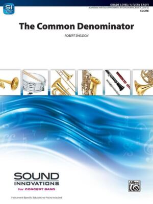 The Common Denominator Concert Band Conductor Score & Parts By Robert Sheldon