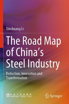 Xinchuang Li | The Road Map of China's Steel Industry | Taschenbuch | Englisch