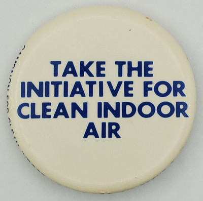 Vintage 1976 Take The initiative For Clean Indoor Air Pinback Button Berkeley CA