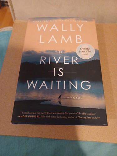 The River Is Waiting: A Novel by Wally Lamb Hardcover