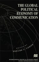 Edward A. Comor | The Global Political Economy Of Communication | Taschenbuch