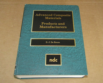 Advanced Composite Materials Products and Manufacturers book De Renzo 1988 NDC