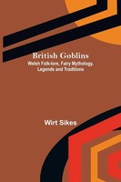 Wirt Sikes | British Goblins | Taschenbuch | Englisch (2021) | Alpha Editions