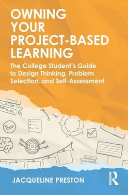 OWNING YOUR PROJECT-BASED LEARNING by PRESTON JACQUELINE Paperback Self Help