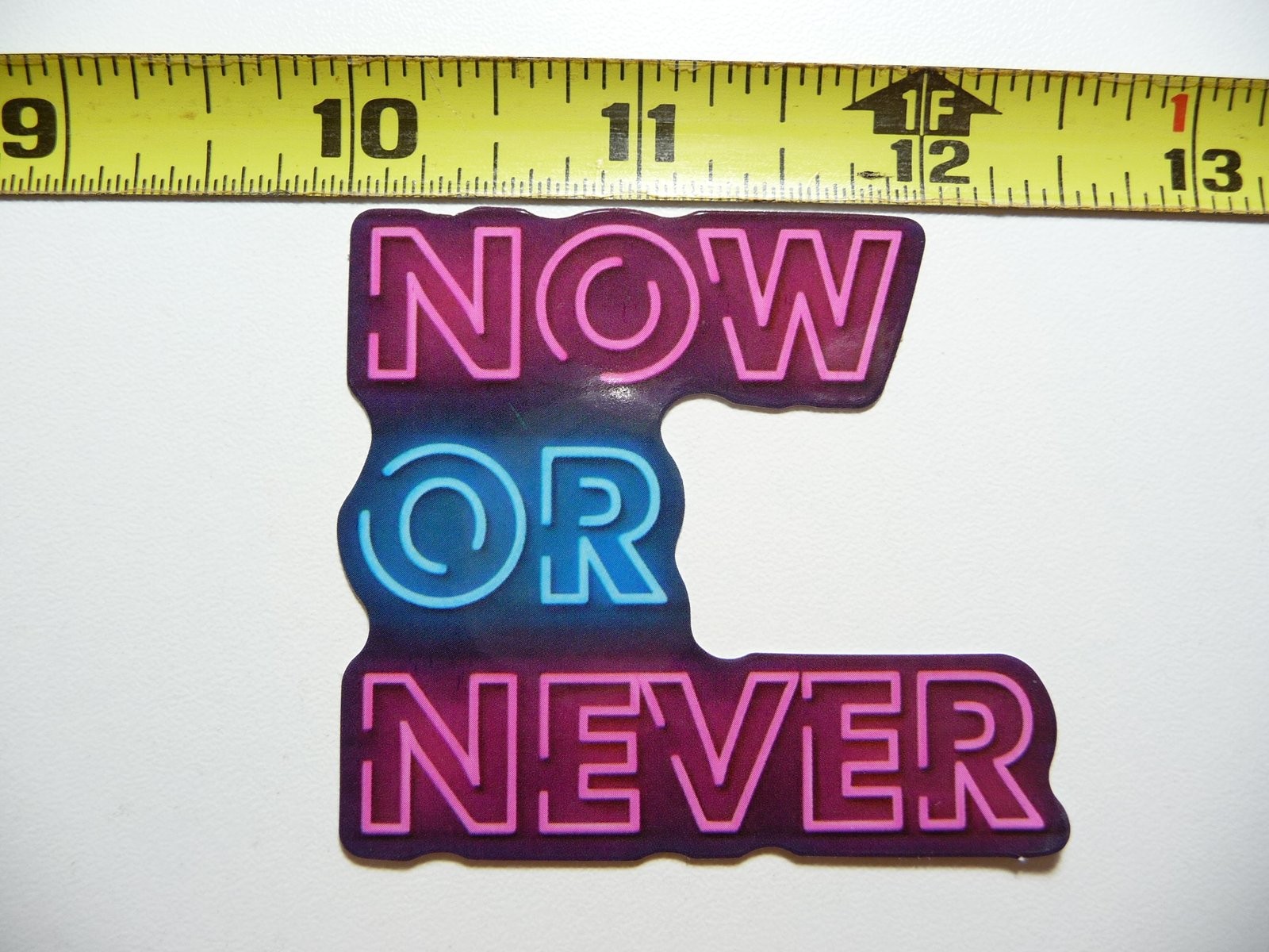 Motivational NOW OR NEVER neon-style sticker decal for positivity