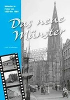 Das Neue MüNster | MüNster In Fotos Von 1950 Bis 1965 | Axel Schollmeier | Buch