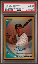 2010 TOPPS CHROME #190 MIKE STANTON GOLD REFRACTOR /50 ROOKIE AUTO PSA 8