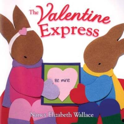 The Valentine Express - Paperback By Nancy Elizabeth Wallace - GOOD