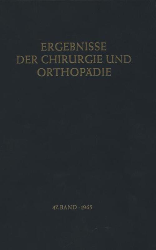 Thumbnail - Karl Heinrich Bauer (u. A.) | Ergebnisse Der Chirurgie Und Orthopädie