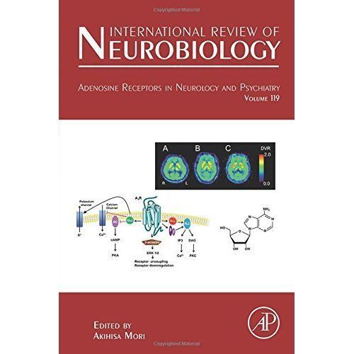Adenosine Receptors in Neurology and Psychiatry Mori Hardback Volume 119