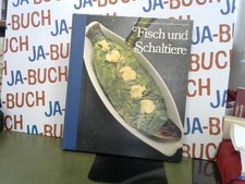 Fisch und Schaltiere (Die Kunst des Kochens) Die, Redaktion der Time-Life 228324