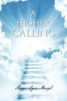 Sharon Lynn Menzel | A Higher Calling | Taschenbuch | Englisch (2011) | Xlibris