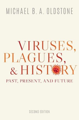 Michael B. A. Oldstone Viruses, Plagues, and History (Paperback)