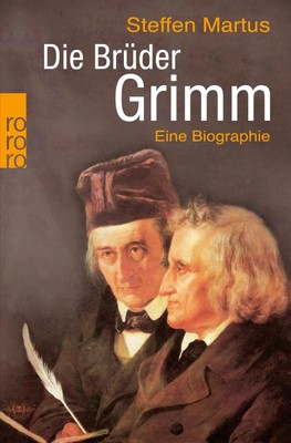 Steffen Martus | Die Brüder Grimm | Taschenbuch | Deutsch (2013) | 608 S.