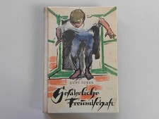 DDR Kinderbuch Gef&auml;hrliche Freundschaft Kurt T&uuml;rke 1961