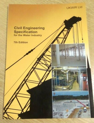 Civil Engineering Specification for the Water Industry(CESWI): 7th Edition UKWIR