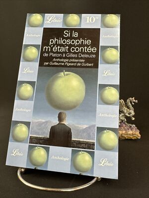 Si la philosophie m'était contée: De Platon à Gilles Deleuze, Gurbert 2000