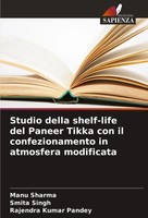 Manu Sharma (U. A.) | Studio Della Shelf-Life Del Paneer Tikka Con Il...