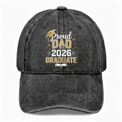 Graduation Dad Hat Proud Dad Of A Graduate Gift Adjustable Washed Baseball Cap 