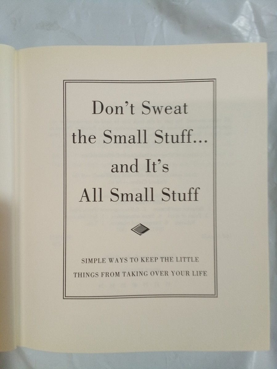 Dont Sweat the Small Stuff . . . and Its All Small Stuff: Simple