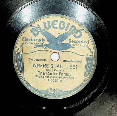 1935 The Carter Family Where Shall I Be On The Rock Where Moses Stood 78 Record