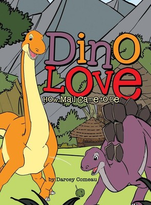 Darcey Comeau | Dino Love | Buch | Englisch (2025) | Archway Publishing