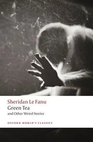 Green Tea | And Other Weird Stories | J Sheridan Le Fanu | Englisch | Buch-image