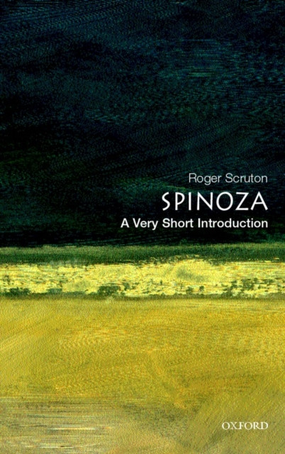Spinoza A Very Short Introduction by Roger  Scruton (Paperback Book)