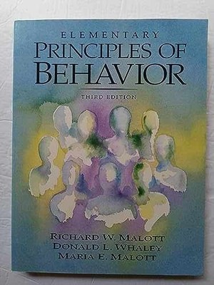 Elementary Principles of Behavior - Paperback, by Richard W. Malott - Very Good