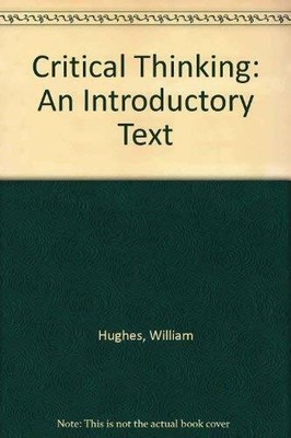 Critical Thinking: An Introductory Text Buch Broadview Press Ltd