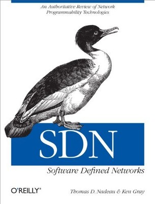 SDN: Software Defined Networks: An Authori..., Ken Gray