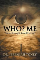 Jeremiah Toney | Who? Me | Taschenbuch | Englisch (2018) | Xlibris Us