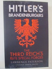 Hitler's Brandenburgers : The Third Reich Elite Special Forces by Lawrence...