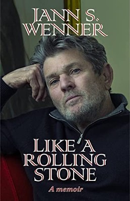 Like a Rolling Stone: A Memoir, Wenner, Jann S