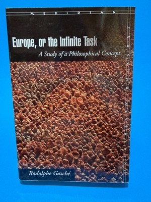 Europe, or The Infinite Task: A Study of a Philosophical Concept