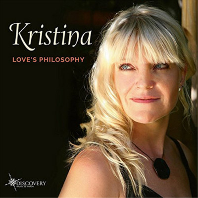 Kristina Lian Kristina: Love's Philosophy (CD) Album