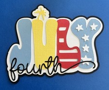 July 4th Fourth of July Scrapbook Die Cut Title. Multi-layered. Hand-crafted.