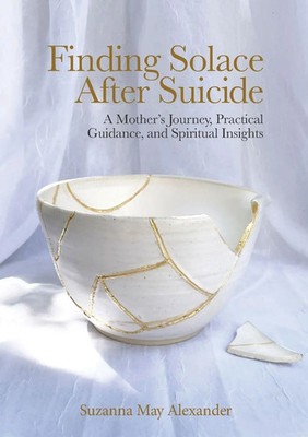 Suzanna May Alexander | Finding Solace After Suicide | Taschenbuch | Englisch