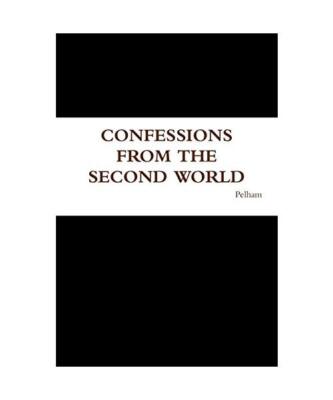 Confessions from the Second World, Pelham