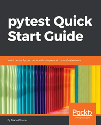 Pytest Kurzanleitung: Besseren Python-Code schreiben mit - NEU Bruno Oliveira 20