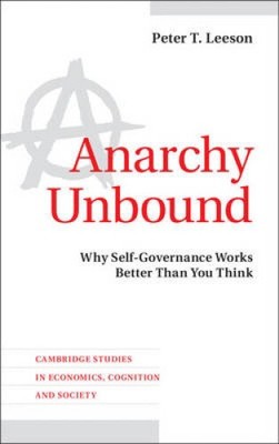 Anarchy Unbound: Why Self-governance Works .  You Think (Cambridge Studies in